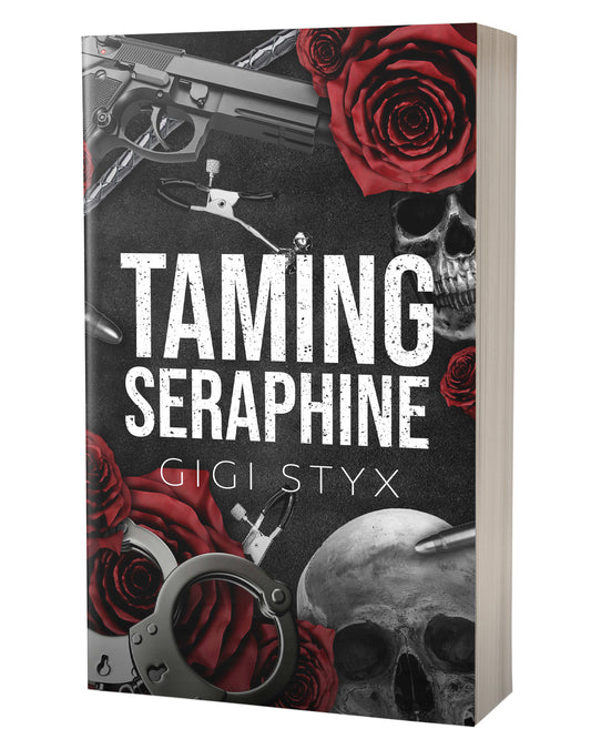 Taming Seraphine by Gigi Styx