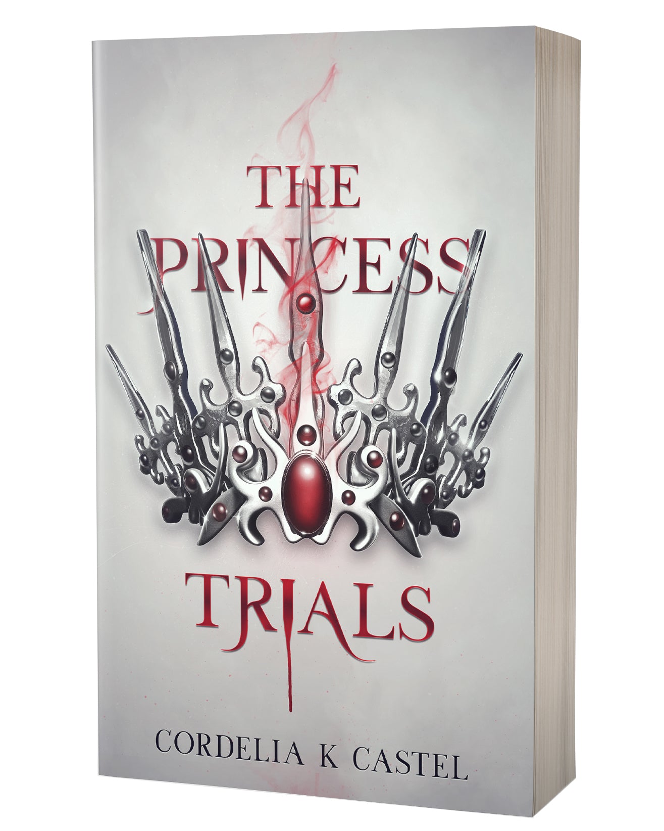 The Princess Trials by Cordelia K Castel